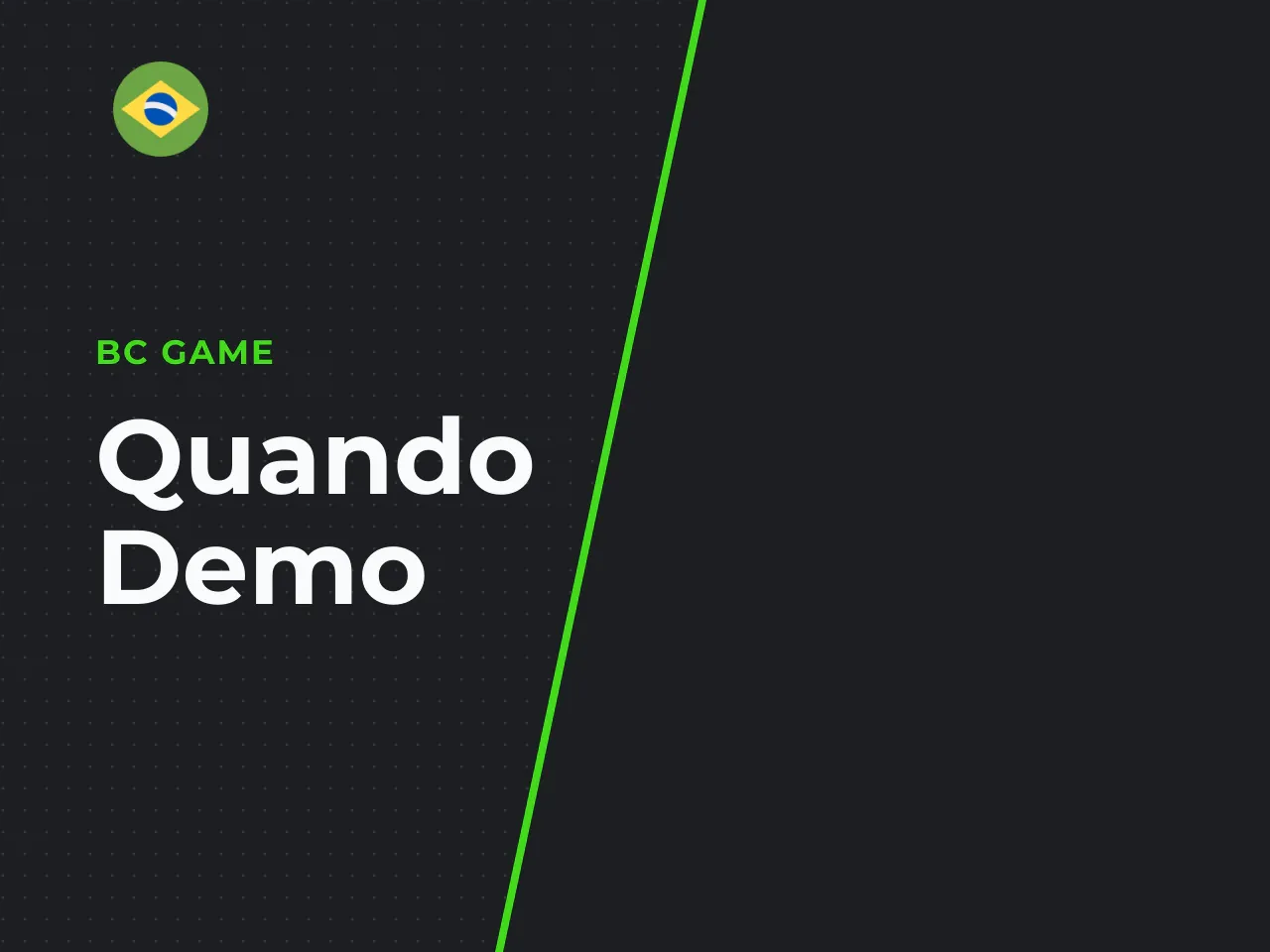 Quando o demo é mais útil