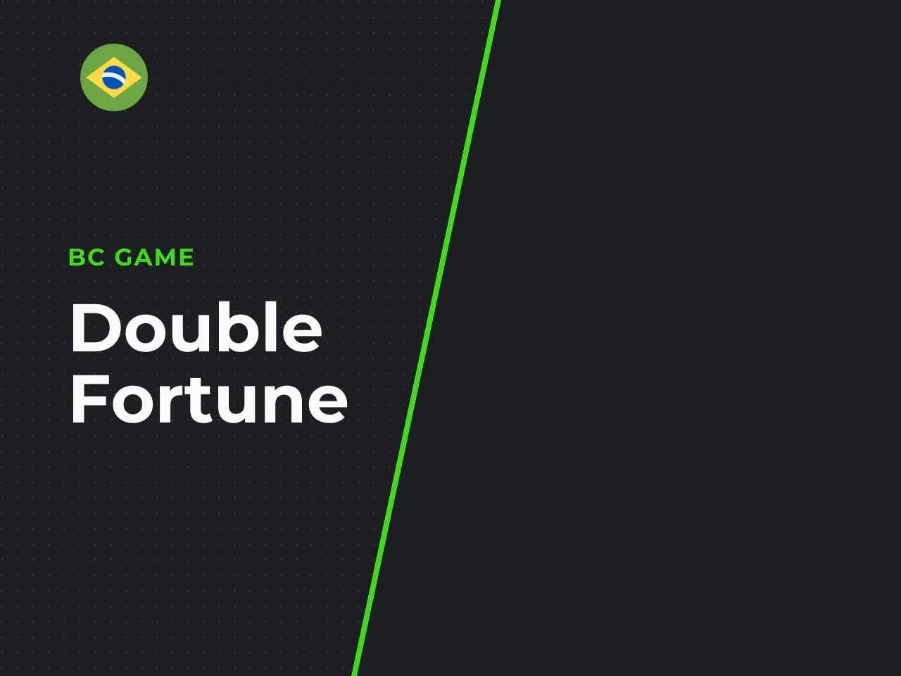 O Double Fortune opera com um